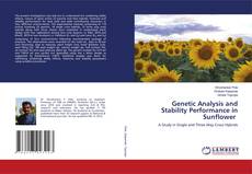Copertina di Genetic Analysis and Stability Performance in Sunflower