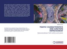 Copertina di Traffic Characteristics and Junction Improvement