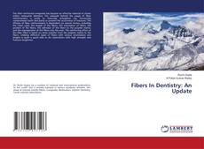 Copertina di Fibers In Dentistry: An Update