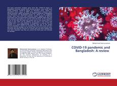Buchcover von COVID-19 pandemic and Bangladesh: A review
