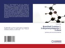 Buchcover von Branched 2-amino-1, 3-dicyanocyclopenta-1, 3-diene