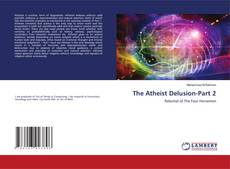 Buchcover von The Atheist Delusion-Part 2