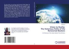 Copertina di Vision to Reality: The Victorious Paths of the Renowned Bookers