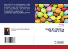 Buchcover von SHADE SELECTION IN PROSTHODONTICS