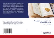 Copertina di Prospecting for gems in Shawqi's poetry