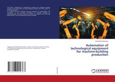 Buchcover von Automation of technological equipment for machine-building production