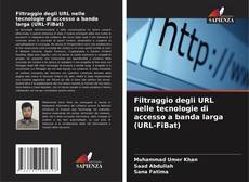 Borítókép a  Filtraggio degli URL nelle tecnologie di accesso a banda larga (URL-FiBat) - hoz