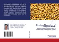 Buchcover von Nutritional Evaluation of Fenugreek Seeds