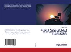 Copertina di Design & Analysis of Hybrid Solar Cooking and Water Heating System