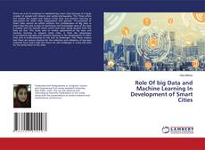 Copertina di Role Of big Data and Machine Learning In Development of Smart Cities
