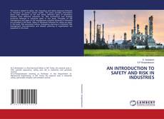 Buchcover von AN INTRODUCTION TO SAFETY AND RISK IN INDUSTRIES
