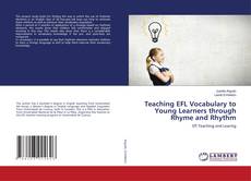 Buchcover von Teaching EFL Vocabulary to Young Learners through Rhyme and Rhythm