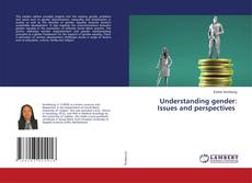 Copertina di Understanding gender: Issues and perspectives