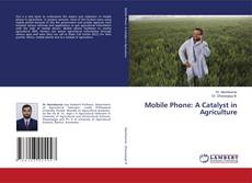 Copertina di Mobile Phone: A Catalyst in Agriculture