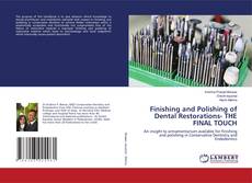 Copertina di Finishing and Polishing of Dental Restorations- THE FINAL TOUCH