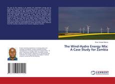 Buchcover von The Wind-Hydro Energy Mix: A Case Study for Zambia