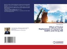 Copertina di Effect of Partial Replacement of Cement by GGBFS and FA by MS