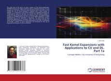 Buchcover von Fast Kernel Expansions with Applications to CV and DL. Part 1a