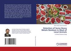 Copertina di Detection of Some Heavy Metals Residues in Meat of Local Animals