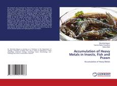 Copertina di Accumulation of Heavy Metals in Insects, Fish and Prawn