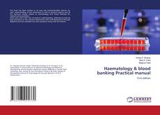 Copertina di Haematology & blood banking Practical manual