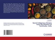 Buchcover von Secret Indigenous Recipes from the Kitchens of Tamilnadu, India