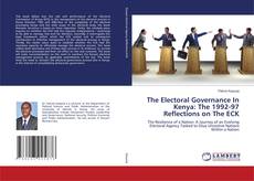 Copertina di The Electoral Governance In Kenya: The 1992-97 Reflections on The ECK