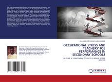 Buchcover von OCCUPATIONAL STRESS AND TEACHERS’ JOB PERFORMANCE IN SECONDARY SCHOOLS
