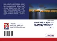 Buchcover von DEVELOPMENT STRATEGY OF AN ECONOMIC GROUP ACCORDING TO BUSINESS CYCLE