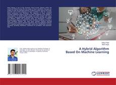 Copertina di A Hybrid Algorithm Based On Machine Learning