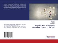 Buchcover von Organization of the paid education system in the PRC