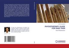 Buchcover von PHYSIOTHERAPY GUIDE FOR KNEE PAIN