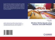 Copertina di Wireless Notice board using Arduino and GSM Module