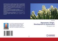 Bookcover of Agavaceae: Origin, Development & Systematics
