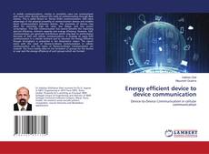 Copertina di Energy efficient device to device communication