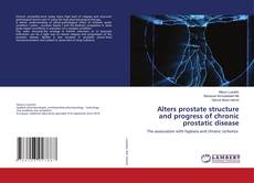 Copertina di Alters prostate structure and progress of chronic prostatic disease