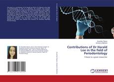 Capa do livro de Contributions of Dr Harald Loe in the field of Periodontology 