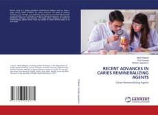 Buchcover von RECENT ADVANCES IN CARIES REMINERALIZING AGENTS