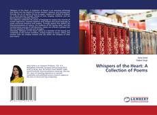 Portada del libro de Whispers of the Heart: A Collection of Poems
