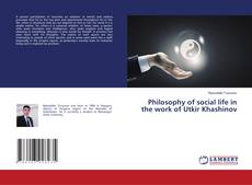 Copertina di Philosophy of social life in the work of Utkir Khashinov