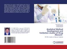 Copertina di Analytical Method Development and Validation studies of Drug Abacavir