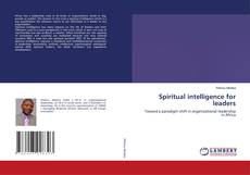Copertina di Spiritual intelligence for leaders