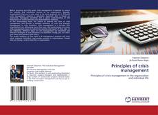 Bookcover of Principles of crisis management