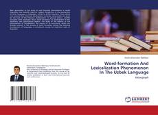 Copertina di Word-formation And Lexicalization Phenomenon In The Uzbek Language