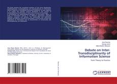 Copertina di Debate on Inter-Transdisciplinarity of Information Science