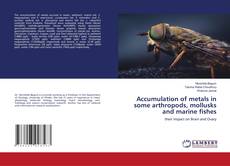 Copertina di Accumulation of metals in some arthropods, mollusks and marine fishes