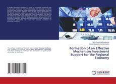Copertina di Formation of an Effective Mechanism Investment Support for the Regional Economy