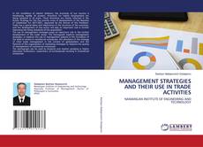 Copertina di MANAGEMENT STRATEGIES AND THEIR USE IN TRADE ACTIVITIES