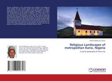 Copertina di Religious Landscapes of metropolitan Kano, Nigeria