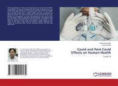Bookcover of Covid and Post Covid Effects on Human Health